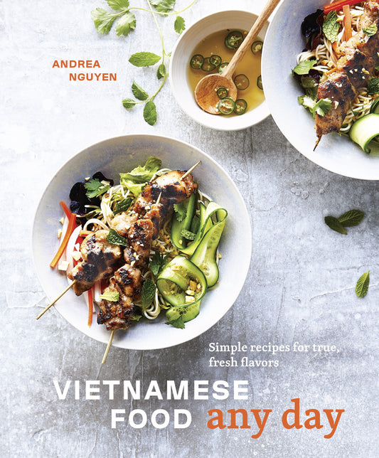 Vietnamese Food Any Day Cookbook